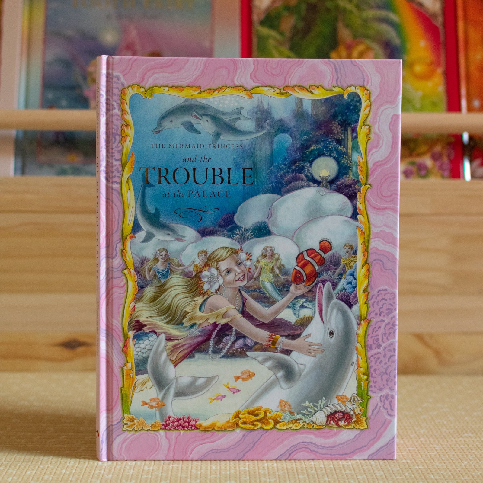SHIRLEY BARBER THE MERMAID PRINCESS AND THE TROUBLE AT THE PALACE HARDBACK